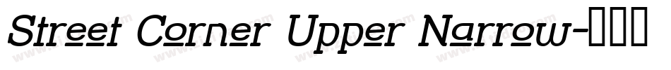 Street Corner Upper Narrow字体转换